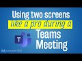 How to present in Microsoft Teams meetings with two monitors