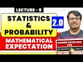 Mathematical Expectation | By GP Sir