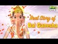 How Lord Ganesha got his Elephant Head? |Real Story of Bal Ganesha|Mythological Stories from Kidsone