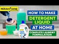 How to Make Laundry Detergent Liquid | Complete Formulation and Process Guide. @NORAHSHINE