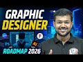 How to Become Graphic Designer Complete Roadmap 2026 | Graphic Designing Free Course