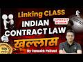 Ek Class Indian Contract Law Khallas | Tansukh Paliwal | Linking Laws