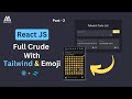 Part - 2 Crude Application, add, delete, edit,  localStorage todolist in React JS and tailwind css