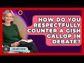 How Do You Respectfully Counter A Gish Gallop In Debate? - Learn About Atheism