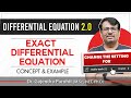 Differential Equation | Exact Differential Equation - Concept \u0026 Example By GP Sir