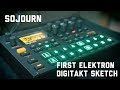 Sojourn - First Sketch with Elektron Digitakt