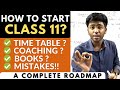 How To Start Class 11? | Time Table? | A Complete Roadmap