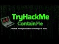 TryHackMe ContainMe Walkthrough | LFI to RCE, Privilege Escalation \u0026 Pivoting (Full Root)