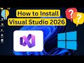 How to Install Visual Studio 2026 on Windows 11