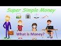 What is Money? - Super Simple Money for kids and beginners