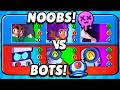 NOOBS vs BRAWL STARS BOTS