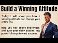 Build a Winning Attitude  The Mindset That Creates Real Success 🔥 || Graded Reader ✅