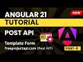 Angular 21 Tutorial for Beginners | POST API integration | Part - 8