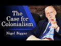 Colonialism: A Moral Reckoning | Nigel Biggar