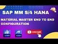 Material Master end to end configuration in SAP MM S/4 HANA