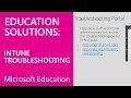 Intune for Education Deployment Training - Troubleshooting