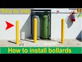 How to install steel bollards, vertical safety posts.