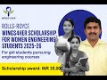 Rolls-Royce scholarship 2025 || 35000/- year || girls scholarship|Engineering students scholarship
