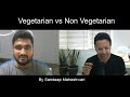 Vegetarian vs Non Vegetarian - By Sandeep Maheshwari