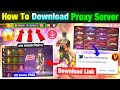 How To Download Proxy Server In Free Fire 💯😱🔥| Free Fire Proxy Server | Proxy Server Free Fire
