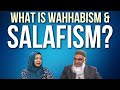 What is Salafism \u0026 Wahhabism? | Dr. Shabir Ally \u0026 Dr. Safiyyah Ally