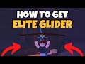 How To Get Elite Glider in Fisch | Elite Glider Fisch (FULL GUIDE)