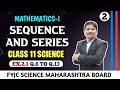 Sequence and Series Ex.2.1 Part 2 | Maths (Science) New Syllabus 2020 Maharashtra Board | Dinesh Sir