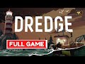 DREDGE Gameplay Walkthrough FULL GAME [4K 60FPS] - No Commentary