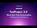 [Webinar Recording] TestProject 2.0 Next Gen Test Automation: Hybrid Cloud \u0026 Offline Mode