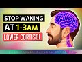 Stop Waking Up At 3am (Reset Cortisol, Sleep, \u0026 Belly Fat)