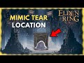 How to Get Mimic Tear in Elden Ring Mimic Tear Location Guide