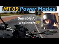 Yamaha MT 09 Power Modes - Suitable for beginners???