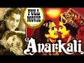 Anarkali Full Movie | Old Classic Hindi Movie | Pradeep Kumar | Bina Rai | Old Bollywood Movie
