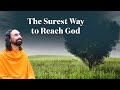 To Love HIM or To Not Love HIM - The surest way to reach God | Swami Mukundananda