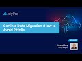 How to Avoid the 7 Critical Pitfalls of FinancialForce Data Migration (FULL webinar recording)