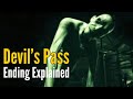 Devil's Pass Ending Explained (Spoiler Warning!)