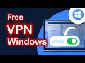 FREE VPN for Windows PC— No Subscription, No Third-Party Apps! (2025)