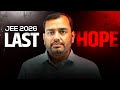 LAST HOPE for JEE 2026: 3 Months COMEBACK PLAN || Strategy by Alakh Sir