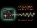 Elektron Analog Heat on Sine Waves (Melody and Bass) - How does it sound?