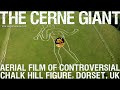 The Cerne Giant | 4K Aerial Film of Controversial Chalk Hill Figure in Dorset UK | Megalithomania