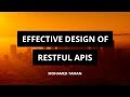 Effective Design of RESTful APIs - Mohamed Taman (e-finance)