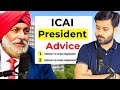 Failing CA Exams Multiple Times || ICAI President