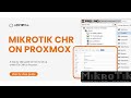 MikroTik CHR on Proxmox - How-To Guide