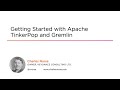 Apache TinkerPop Skills: Getting Started with Apache TinkerPop and Gremlin Course Preview