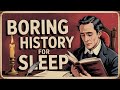 Boring History For Sleep | Mongol Empire \u0026 More | Gentle Storytelling \u0026 Ambient Sounds | (8 HOURS)