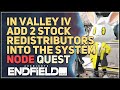 In Valley IV add 2 Stock Redistributors into the system Arknights Endfield