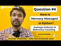 How Memory Is Managed In Python? | Garbage Collector \u0026 Reference Counting | Python Interview Ques- 4