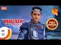 Baalveer Returns - Ep 33 - Full Episode - 24th October, 2019