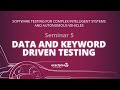 Seminar 5 - Data and Keyword Driven Testing