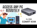 Access Your PC from Anywhere | GL.iNet Comet GL-RM1 KVM Over IP – Unboxing, Setup \u0026 Review